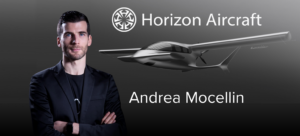 How Horizon Aircraft is Shaping the Future of Regional Air Mobility with Designer Andrea Mocellin